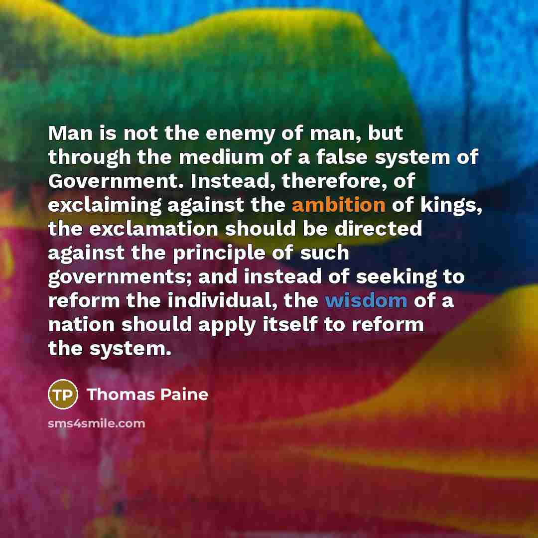 “Man is not the enemy of man, but through the…” quote by Thomas Paine
