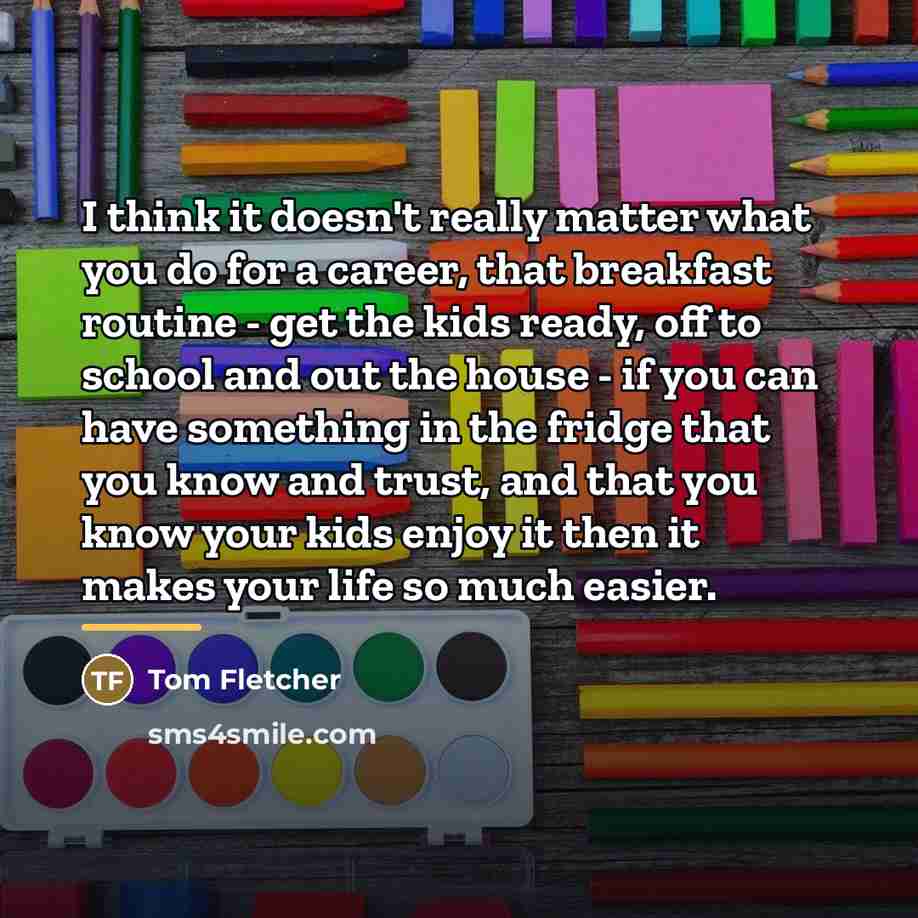 “I think it doesn't really matter what you do for…” quote by Tom Fletcher