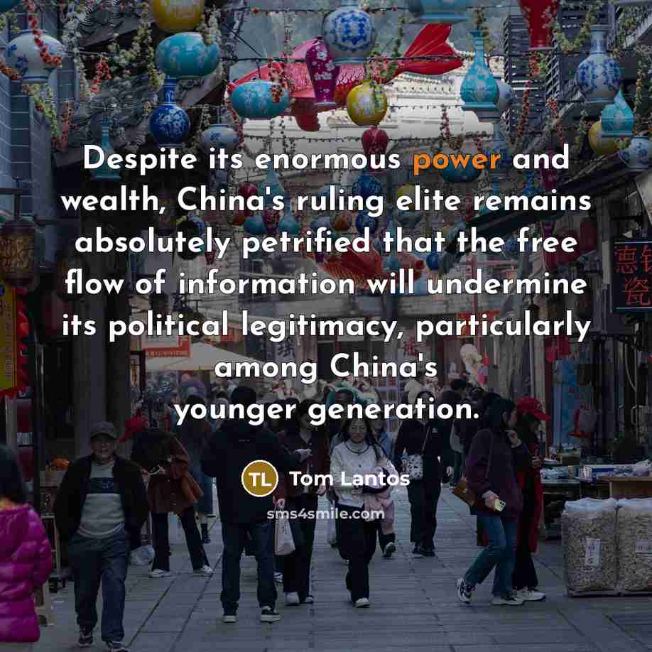 “Despite its enormous power and wealth, China's ruling elite remains…” quote by Tom Lantos