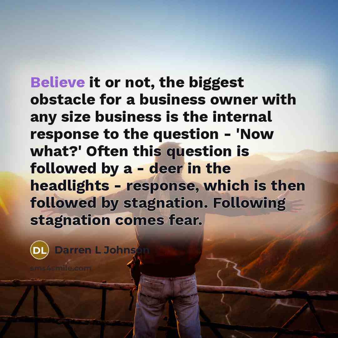 “Believe it or not, the biggest obstacle for a business…” quote by Darren L Johnson