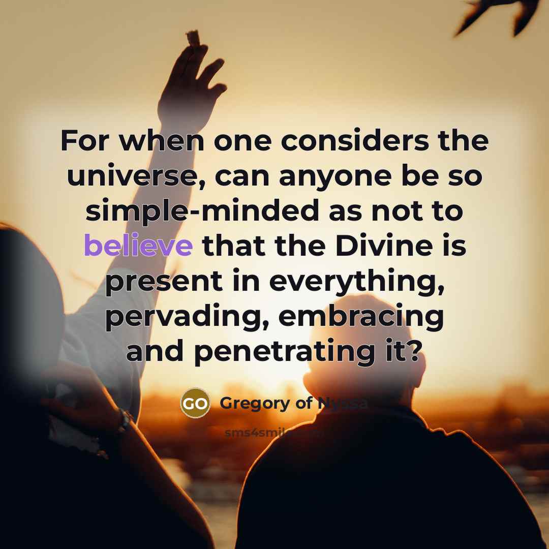 “For when one considers the universe, can anyone be so…” quote by Gregory of Nyssa