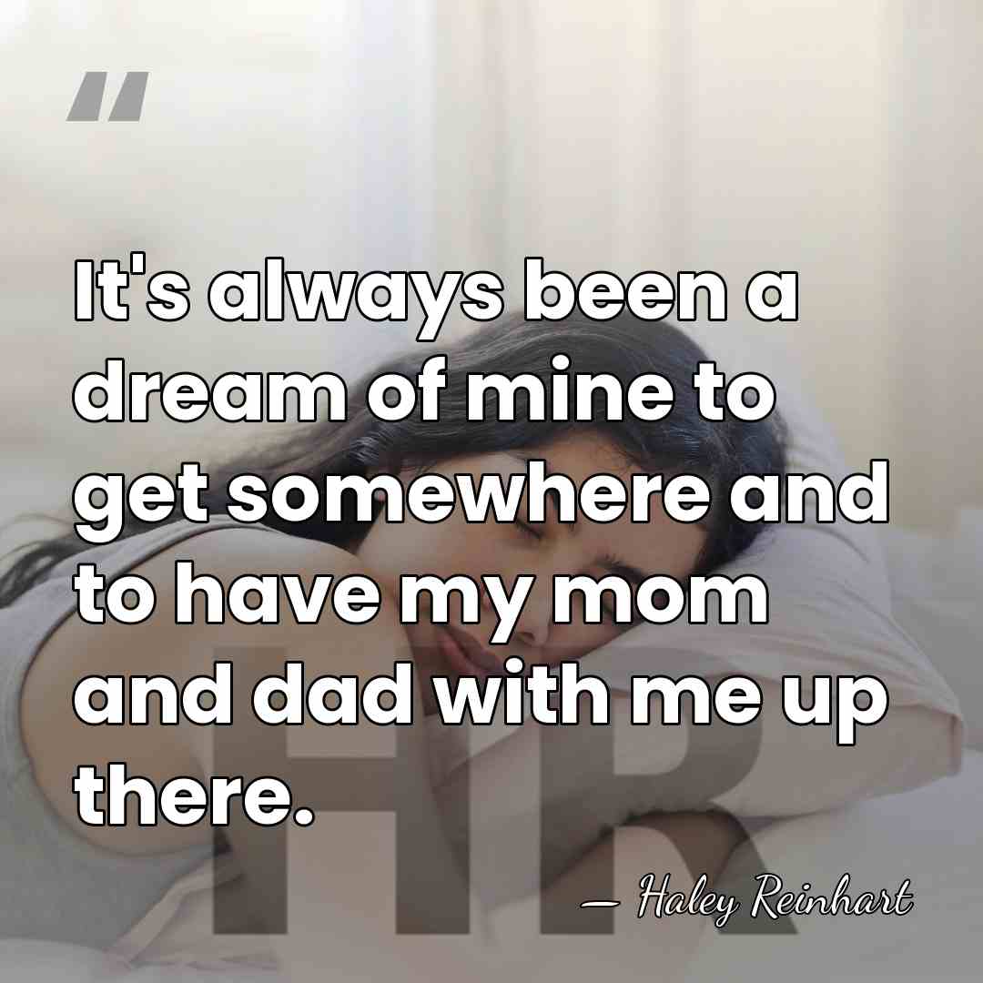 It's always been a dream of mine to get somewhere and to&hellip; - Haley Reinhart