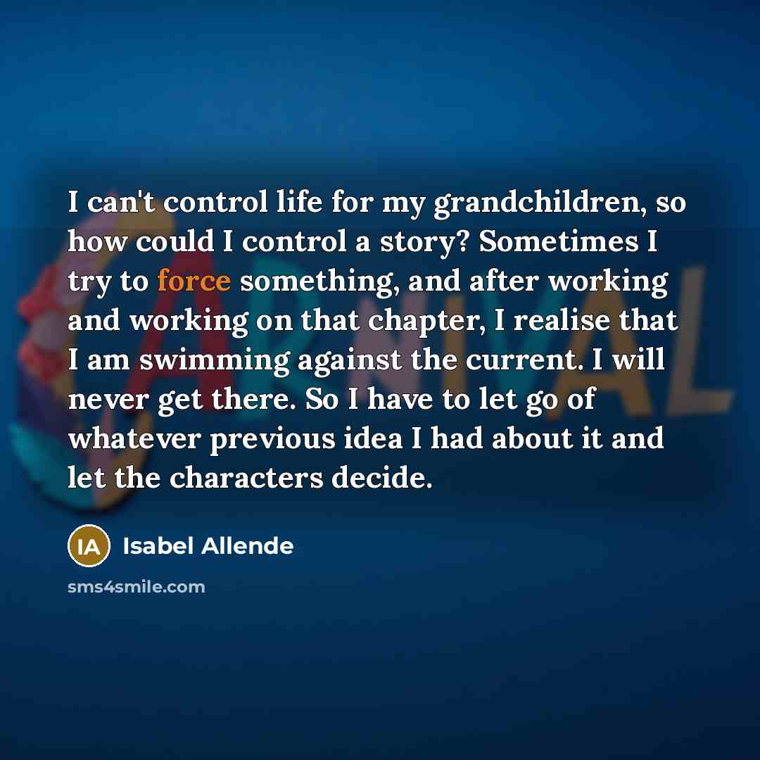 “I can't control life for my grandchildren, so how could…” quote by Isabel Allende