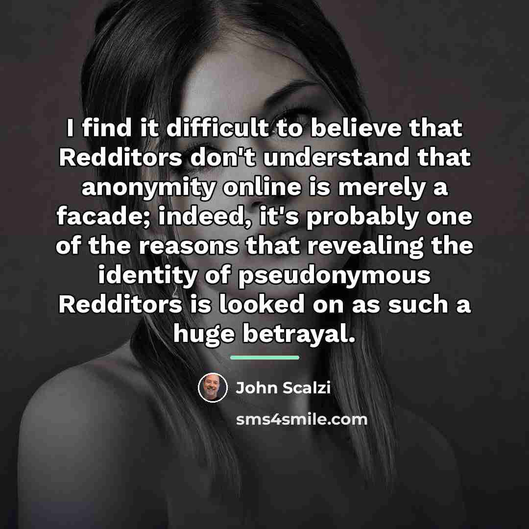 “I find it difficult to believe that Redditors don't understand…” quote by John Scalzi