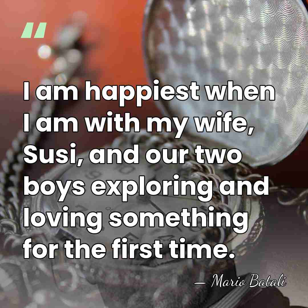 I am happiest when I am with my wife, Susi, and our&hellip; - Mario Batali