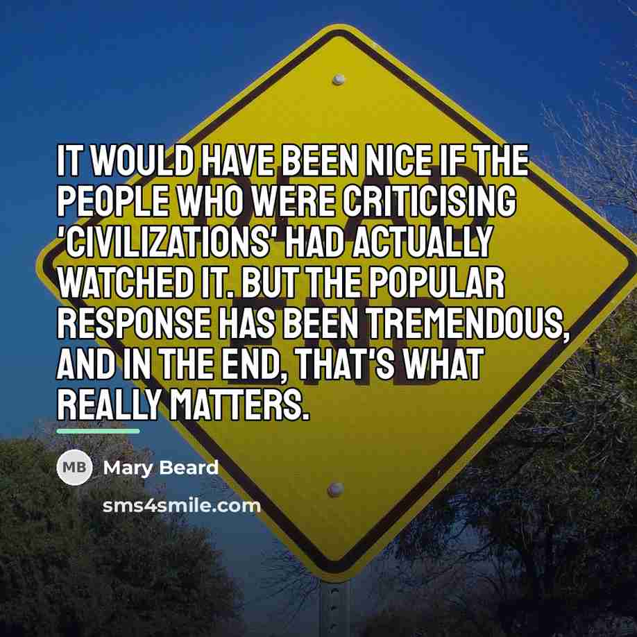“It would have been nice if the people who were…” quote by Mary Beard