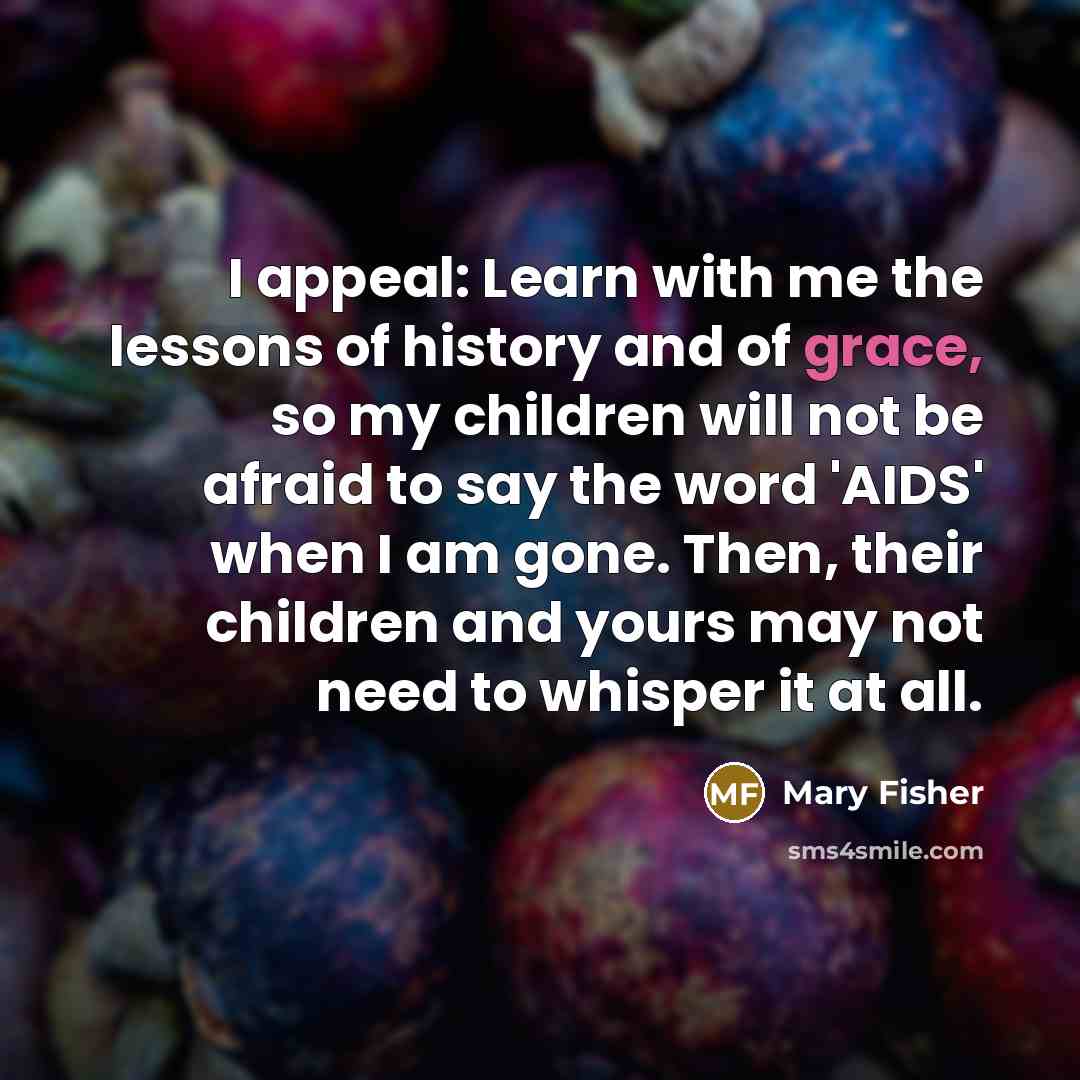 “I appeal: Learn with me the lessons of history and…” quote by Mary Fisher
