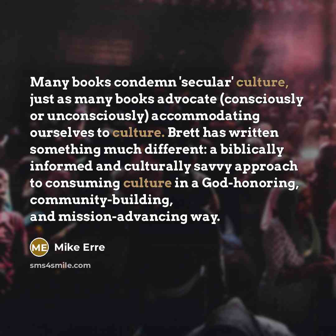 “Many books condemn 'secular' culture, just as many books advocate…” quote by Mike Erre