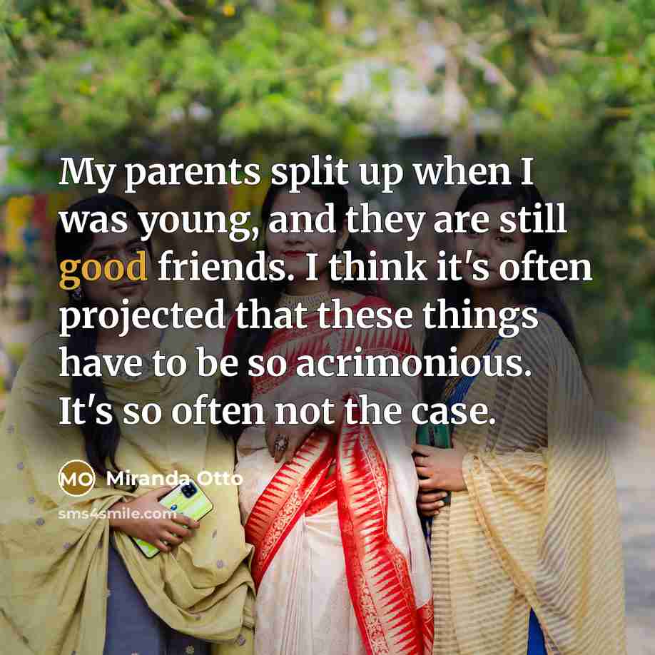 “My parents split up when I was young, and they…” quote by Miranda Otto
