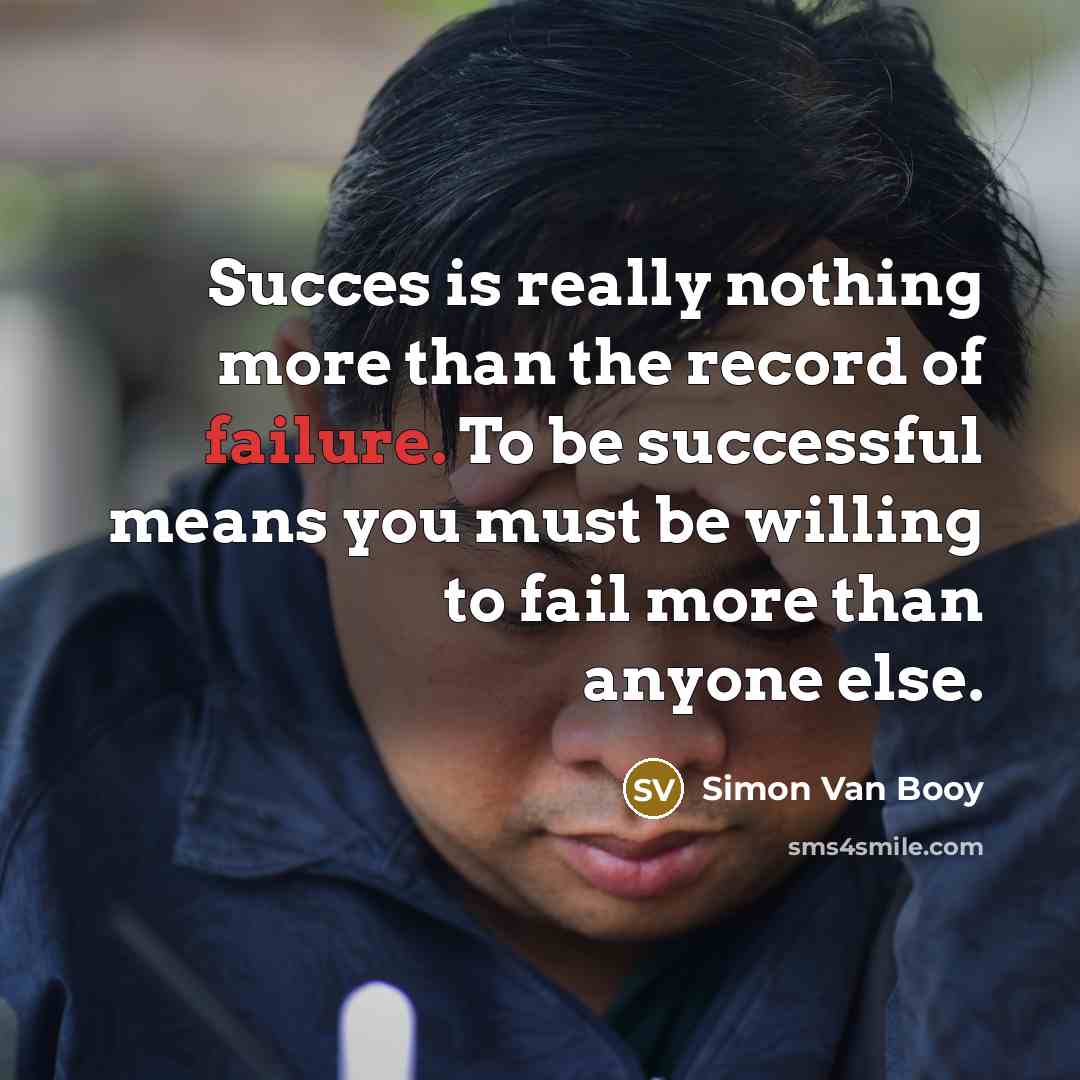 “Succes is really nothing more than the record of failure.…” quote by Simon Van Booy