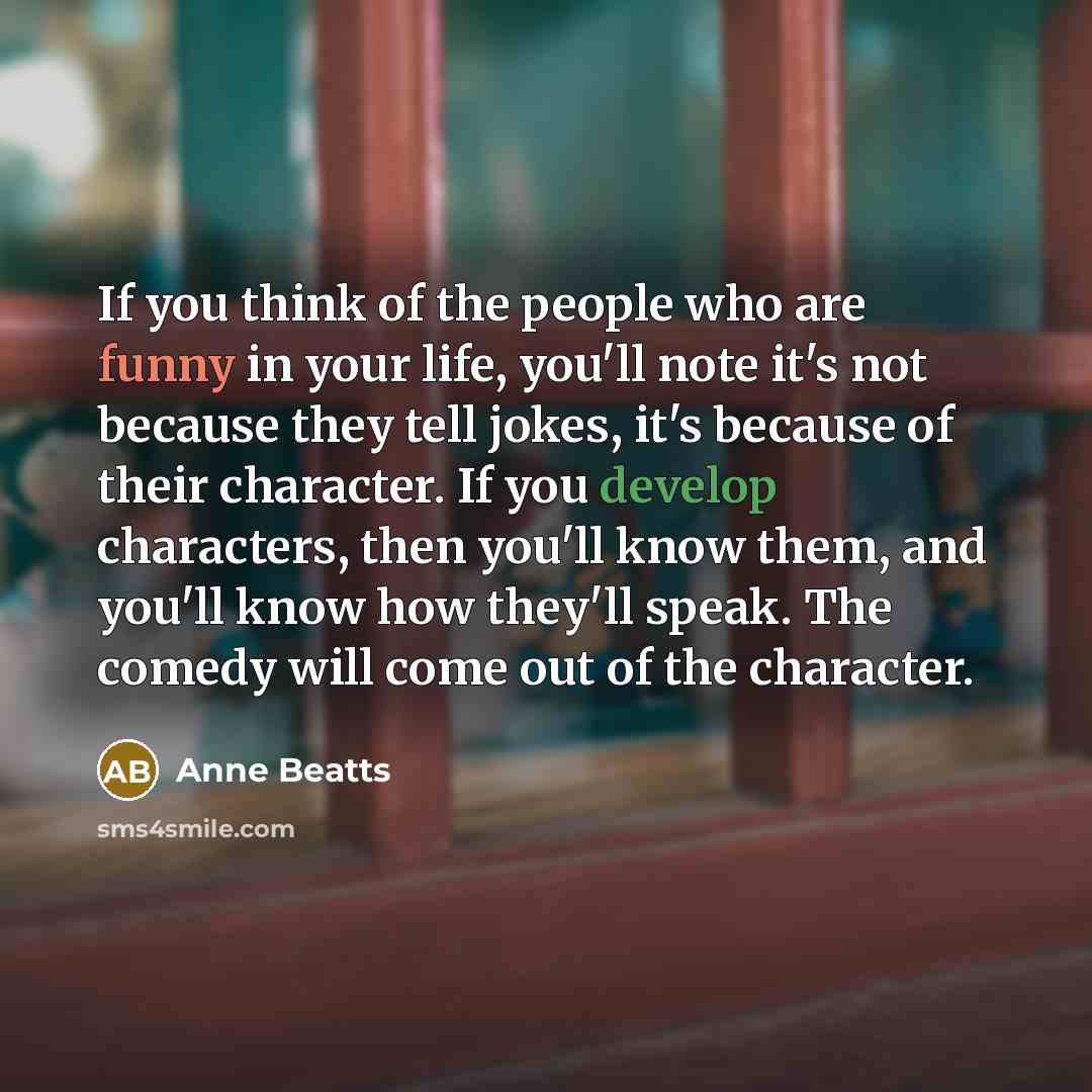 “If you think of the people who are funny in…” quote by Anne Beatts