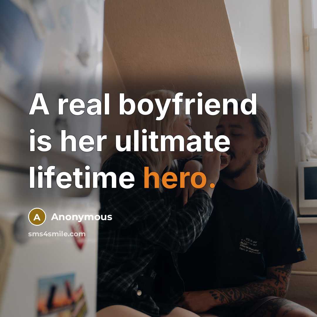 “A real boyfriend is her ulitmate lifetime hero.…” quote by Anonymous
