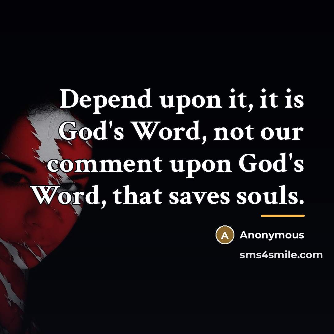 “Depend upon it, it is God's Word, not our comment…” quote by Anonymous
