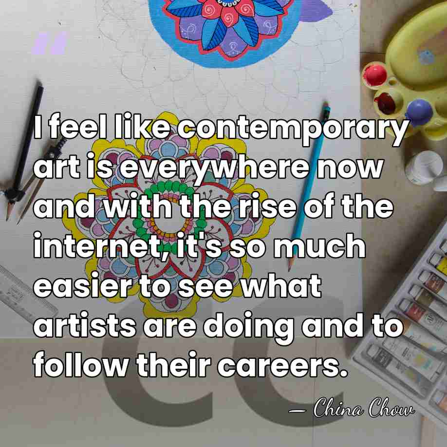 I feel like contemporary art is everywhere now and with the rise&hellip; - China Chow