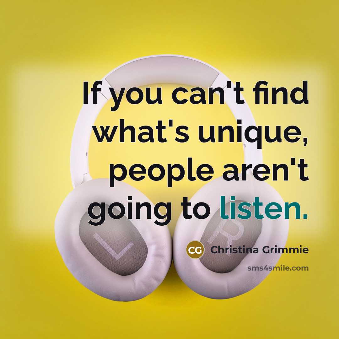“If you can't find what's unique, people aren't going to…” quote by Christina Grimmie