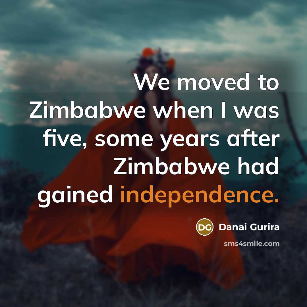 “We moved to Zimbabwe when I was five, some years…” quote by Danai Gurira