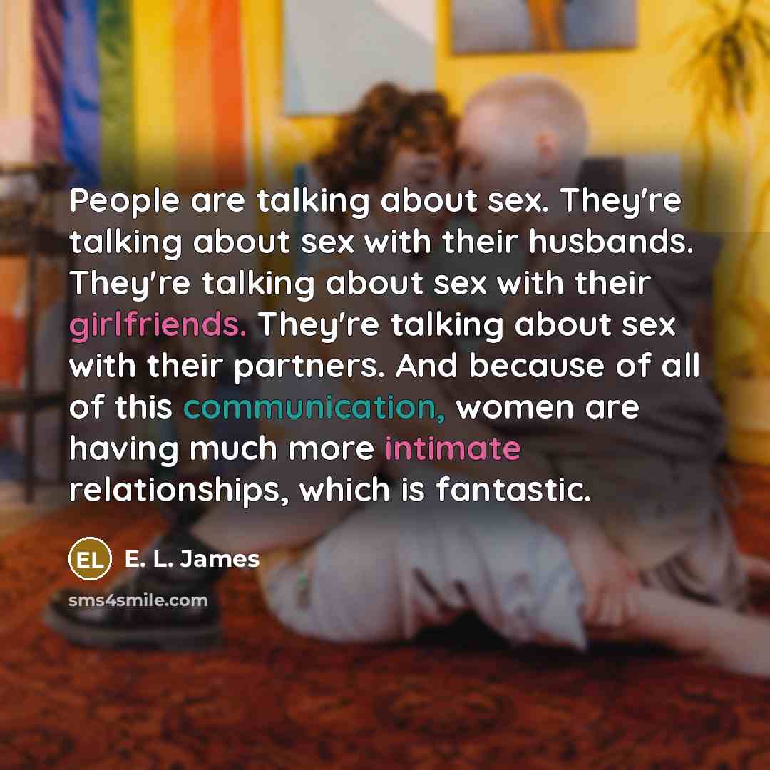 “People are talking about sex. They're talking about sex with…” quote by E. L. James