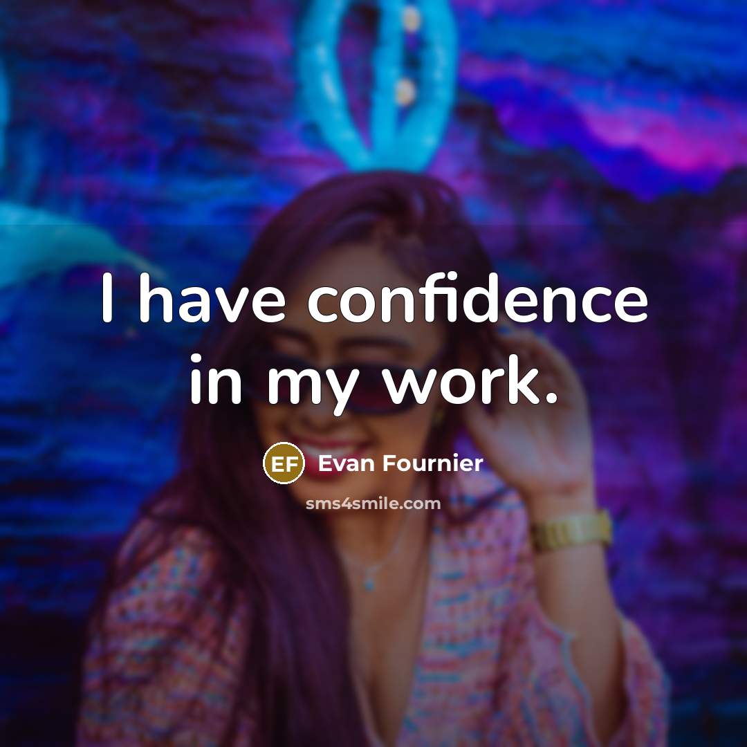 “I have confidence in my work.…” quote by Evan Fournier