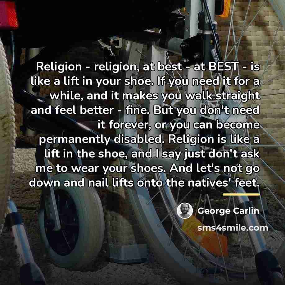 “Religion - religion, at best - at BEST - is…” quote by George Carlin