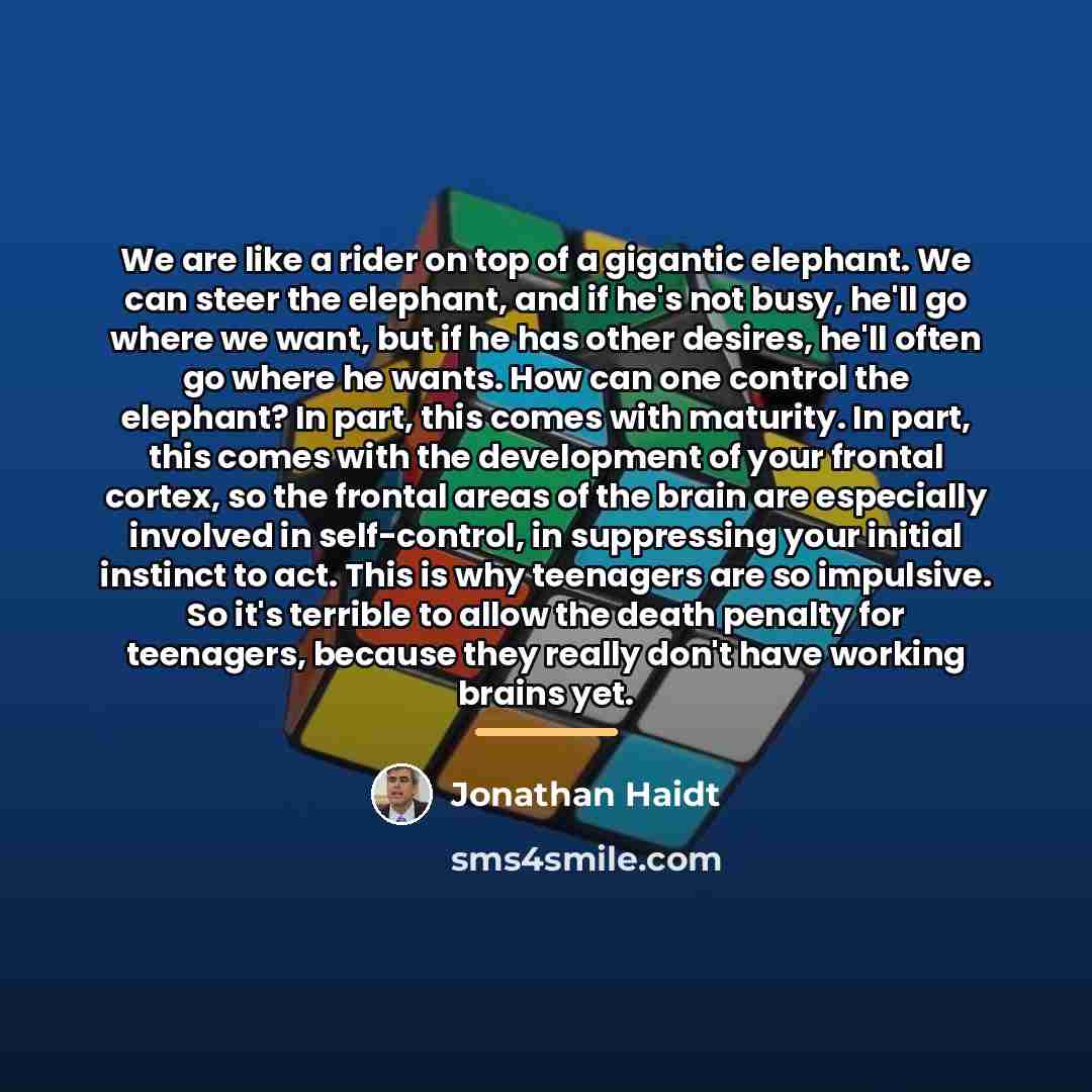 “We are like a rider on top of a gigantic…” quote by Jonathan Haidt
