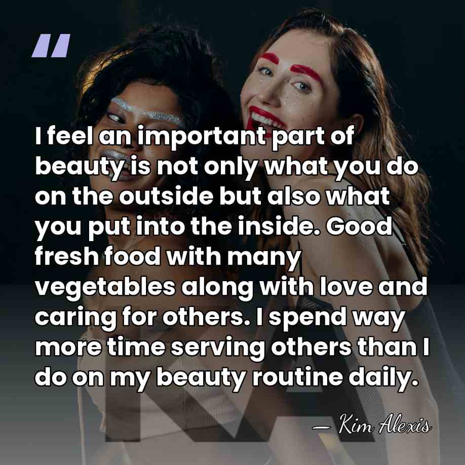 I feel an important part of beauty is not only what you&hellip; - Kim Alexis