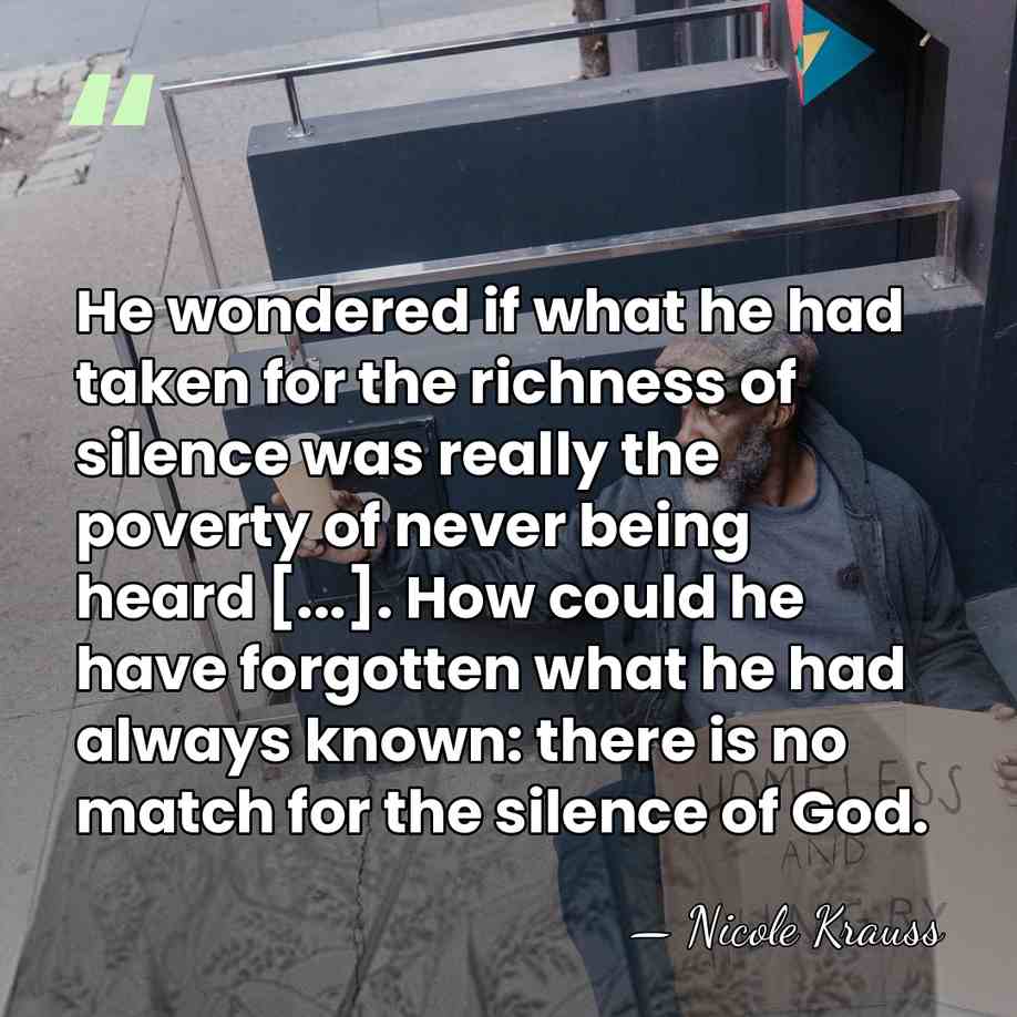 He wondered if what he had taken for the richness of silence&hellip; - Nicole Krauss