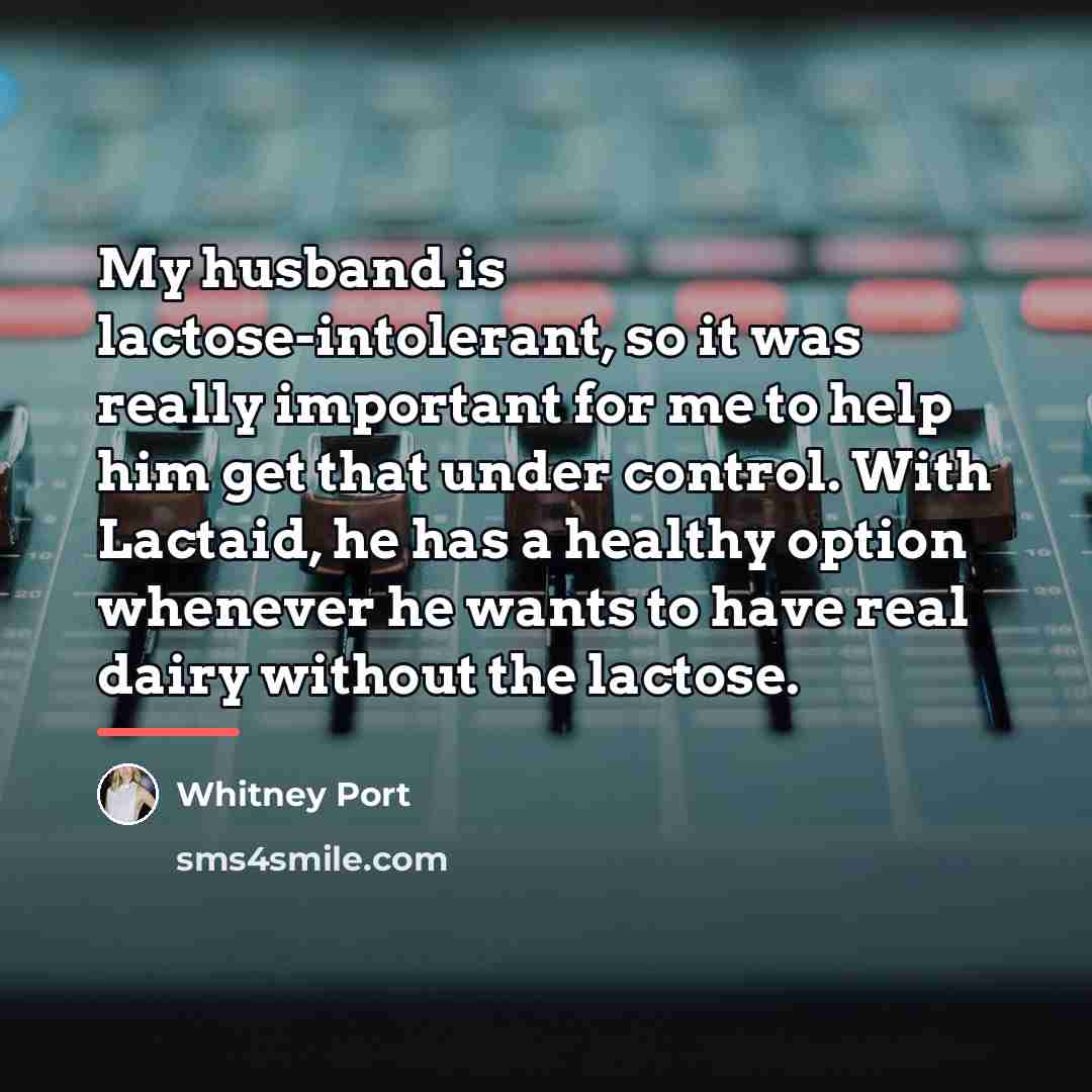 “My husband is lactose-intolerant, so it was really important for…” quote by Whitney Port