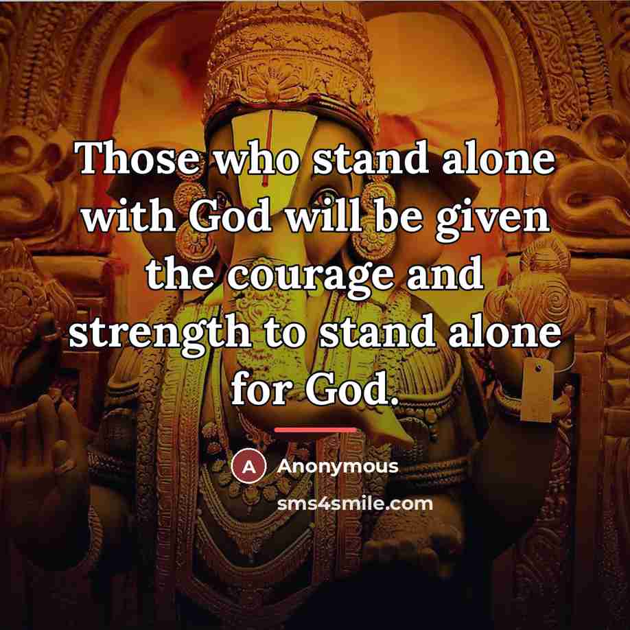 “Those who stand alone with God will be given the…” quote by Anonymous