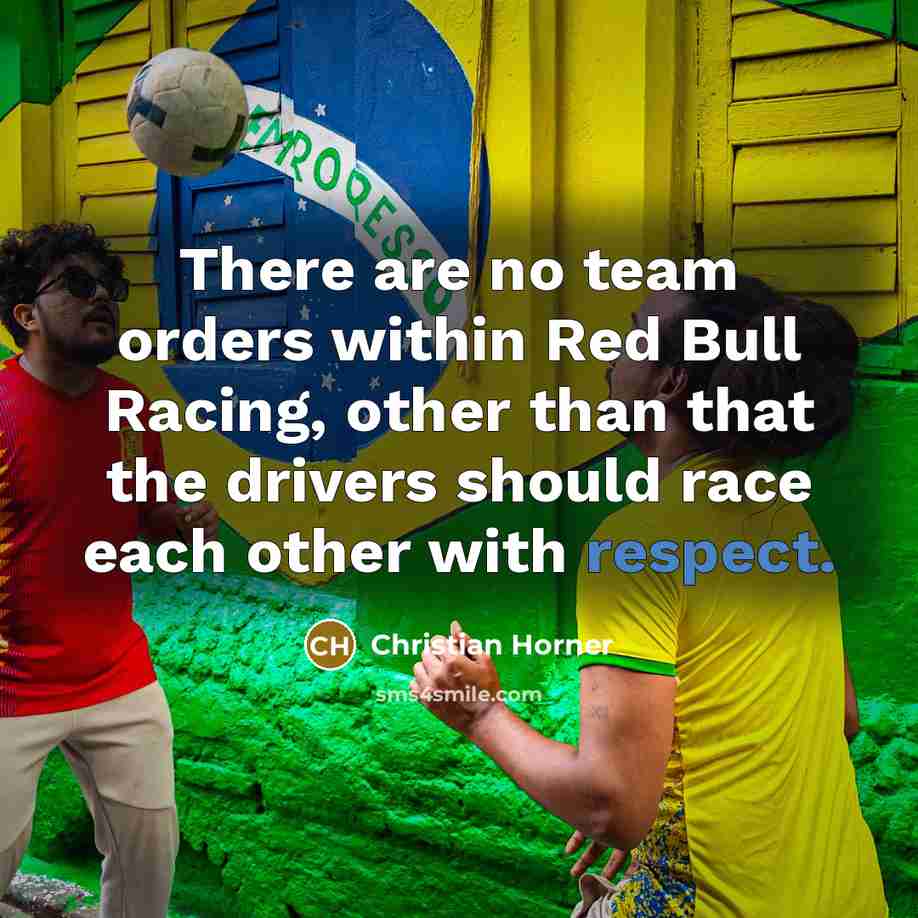 “There are no team orders within Red Bull Racing, other…” quote by Christian Horner