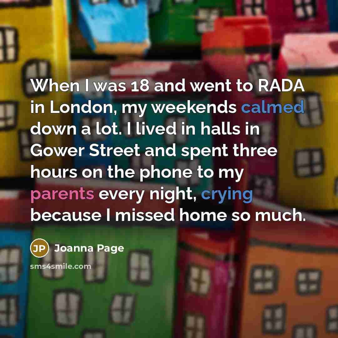 “When I was 18 and went to RADA in London,…” quote by Joanna Page