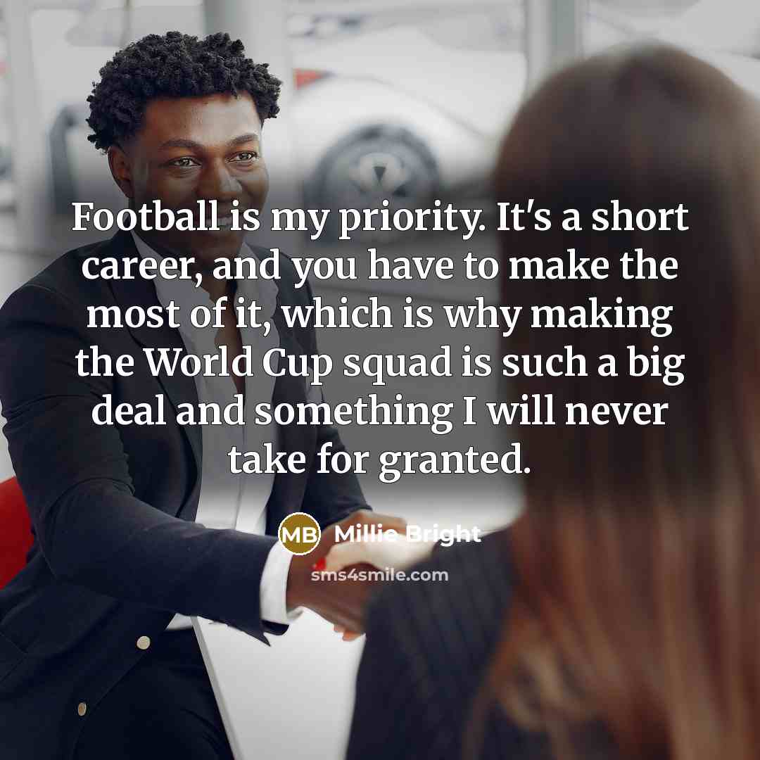 “Football is my priority. It's a short career, and you…” quote by Millie Bright