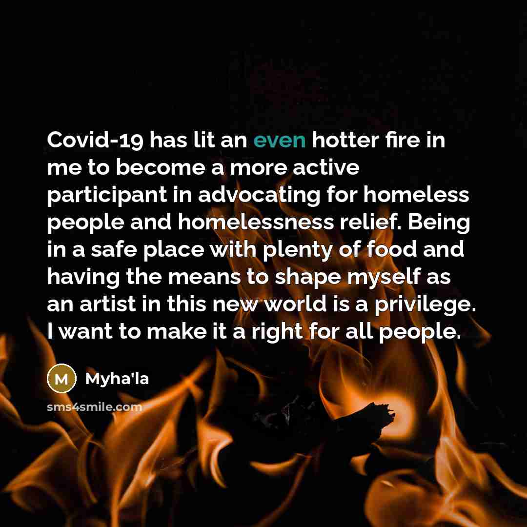 “Covid-19 has lit an even hotter fire in me to…” quote by Myha'la