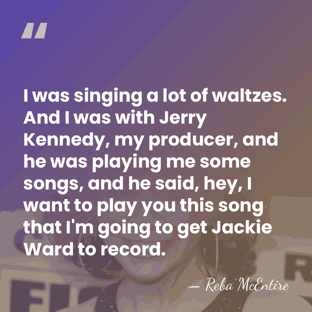 I was singing a lot of waltzes. And I was with Jerry&hellip; - Reba McEntire