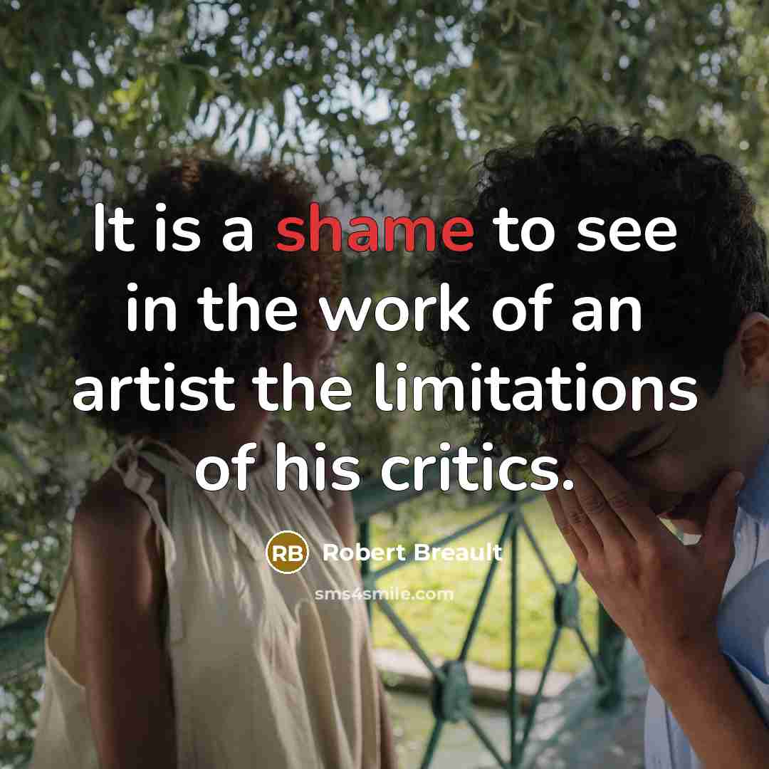“It is a shame to see in the work of…” quote by Robert Breault