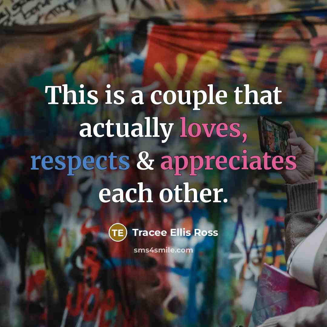 “This is a couple that actually loves, respects & appreciates…” quote by Tracee Ellis Ross