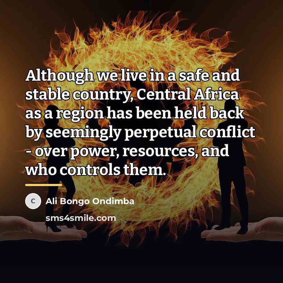 “Although we live in a safe and stable country, Central…” quote by Ali Bongo Ondimba
