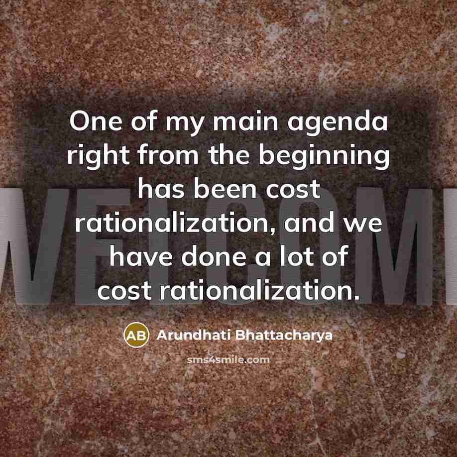 “One of my main agenda right from the beginning has…” quote by Arundhati Bhattacharya