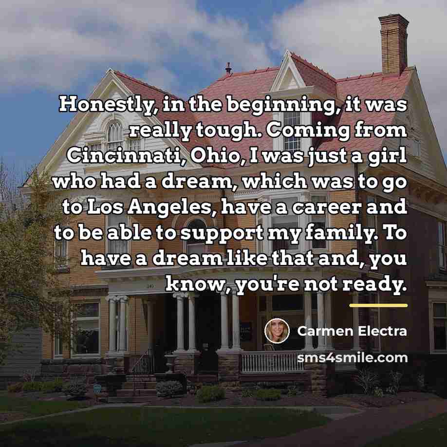 “Honestly, in the beginning, it was really tough. Coming from…” quote by Carmen Electra