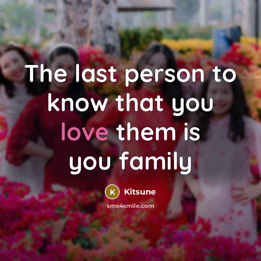 “The last person to know that you love them is…” quote by Kitsune