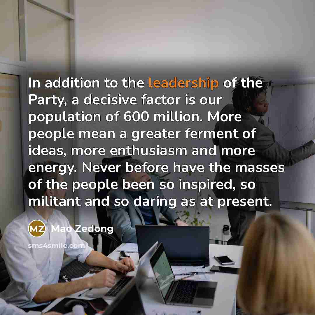 “In addition to the leadership of the Party, a decisive…” quote by Mao Zedong