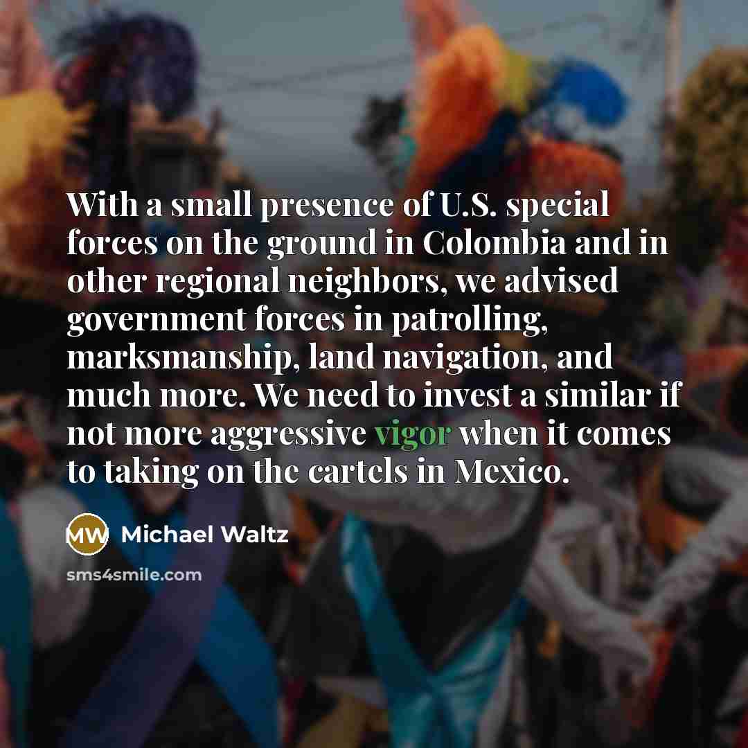 “With a small presence of U.S. special forces on the…” quote by Michael Waltz