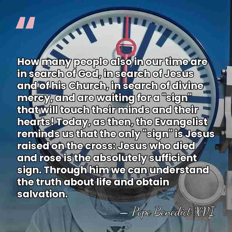 How many people also in our time are in search of God,&hellip; - Pope Benedict XVI
