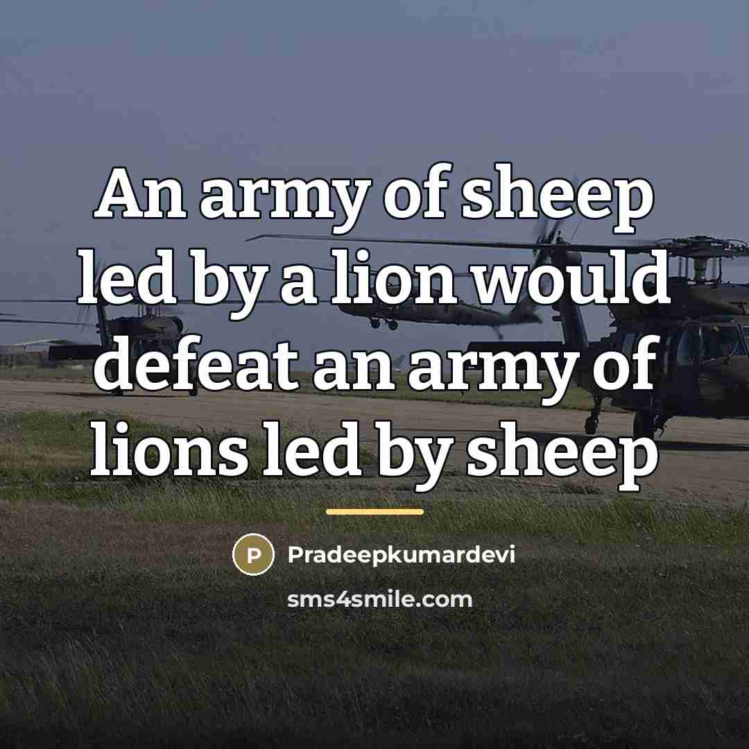 “An army of sheep led by a lion would defeat…” quote by Pradeepkumardevi