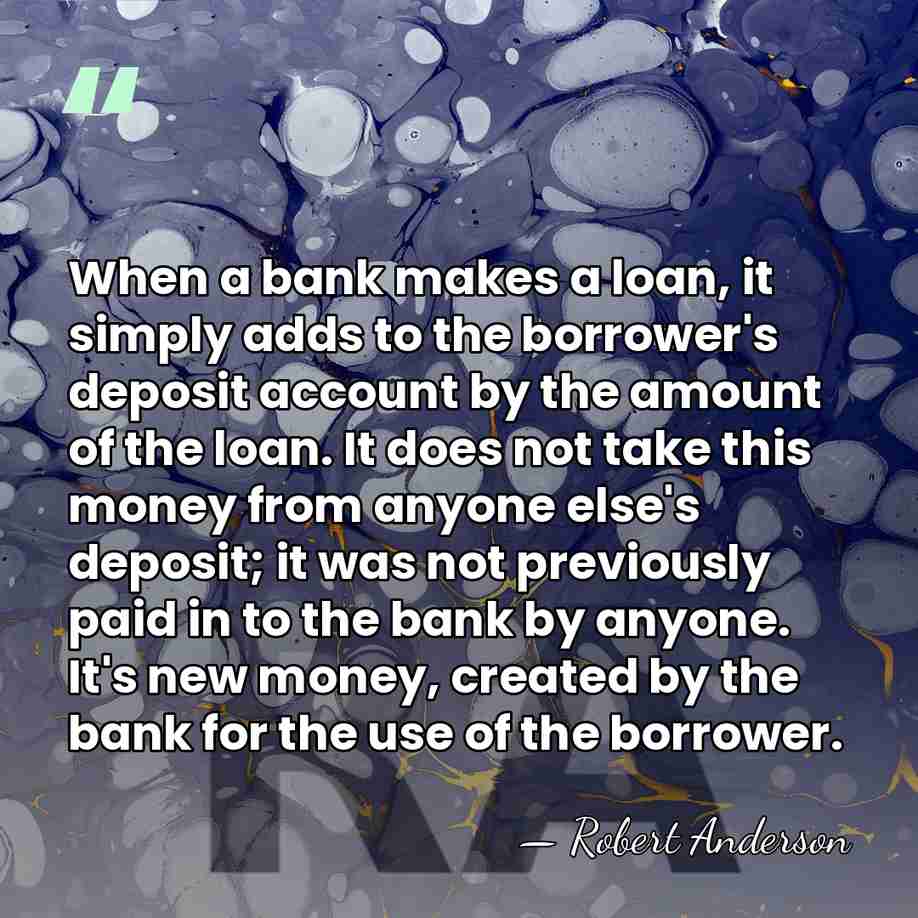 When a bank makes a loan, it simply adds to the borrower's&hellip; - Robert Anderson
