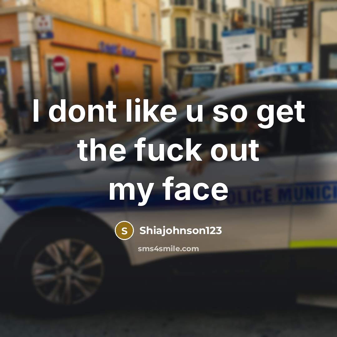 “I dont like u so get the fuck out my…” quote by Shiajohnson123