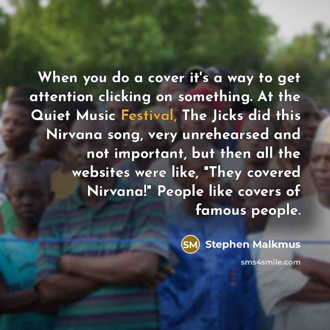 “When you do a cover it's a way to get…” quote by Stephen Malkmus
