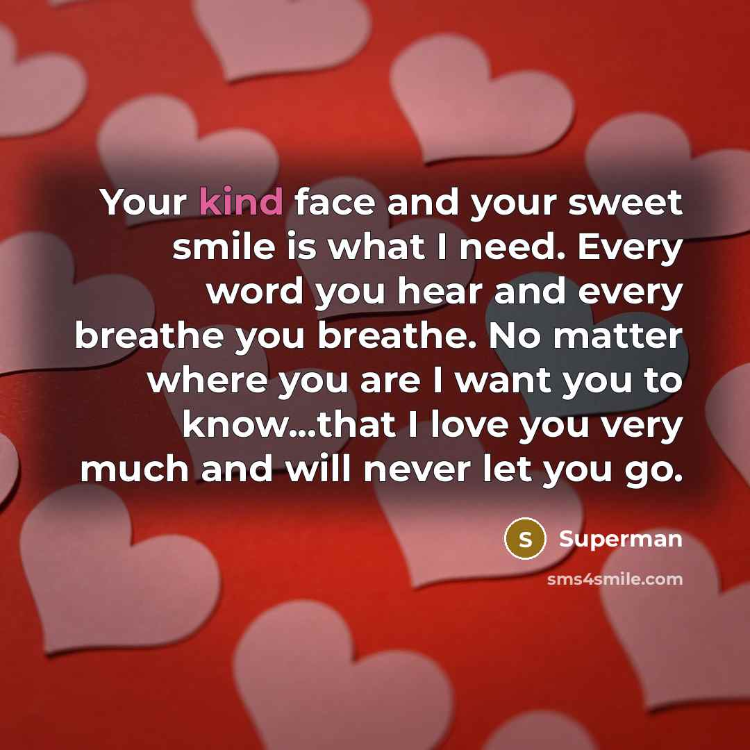 “Your kind face and your sweet smile is what I…” quote by Superman
