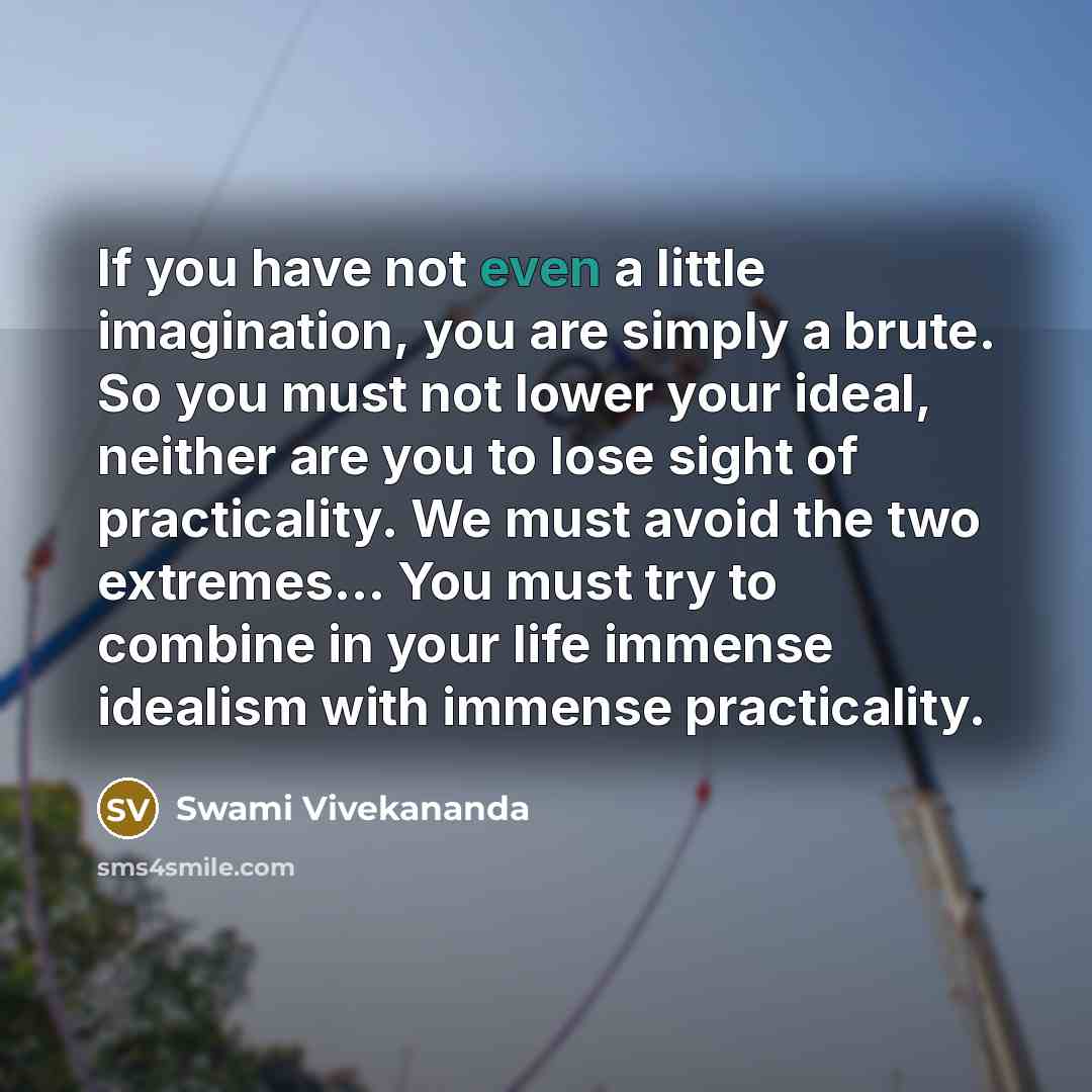 “If you have not even a little imagination, you are…” quote by Swami Vivekananda