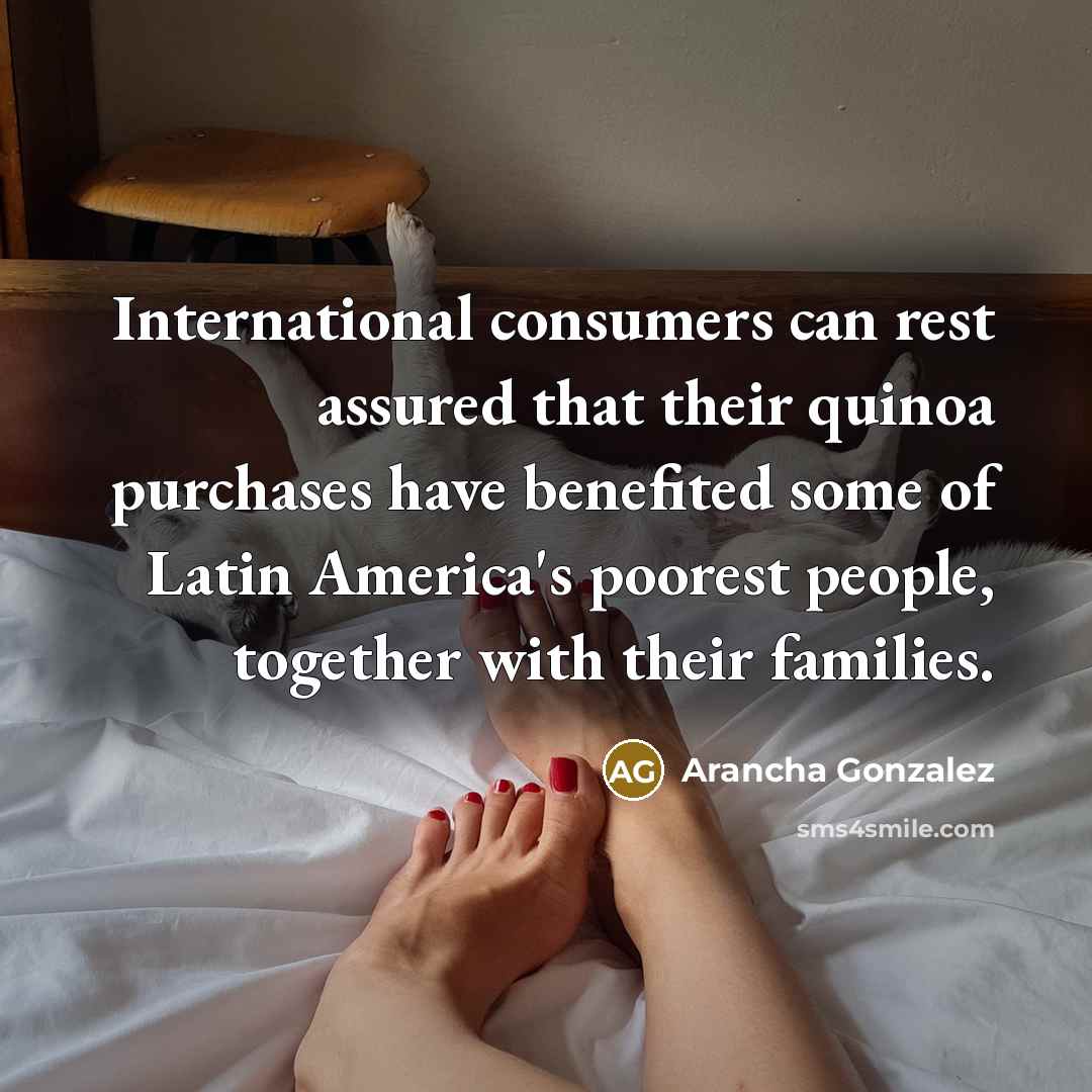 “International consumers can rest assured that their quinoa purchases have…” quote by Arancha Gonzalez