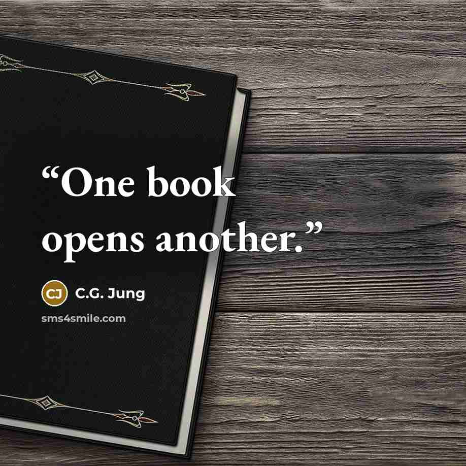 “One book opens another.” quote by C.G. Jung